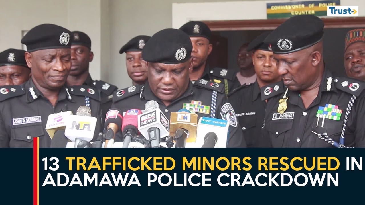 13 trafficked minors rescued in Adamawa police crackdown