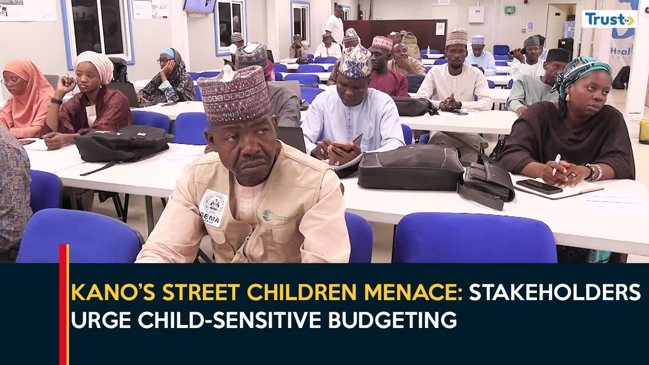 Kano’s Street Children Menace: Stakeholders urge child-sensitive budgeting as response to children’s welfare needs