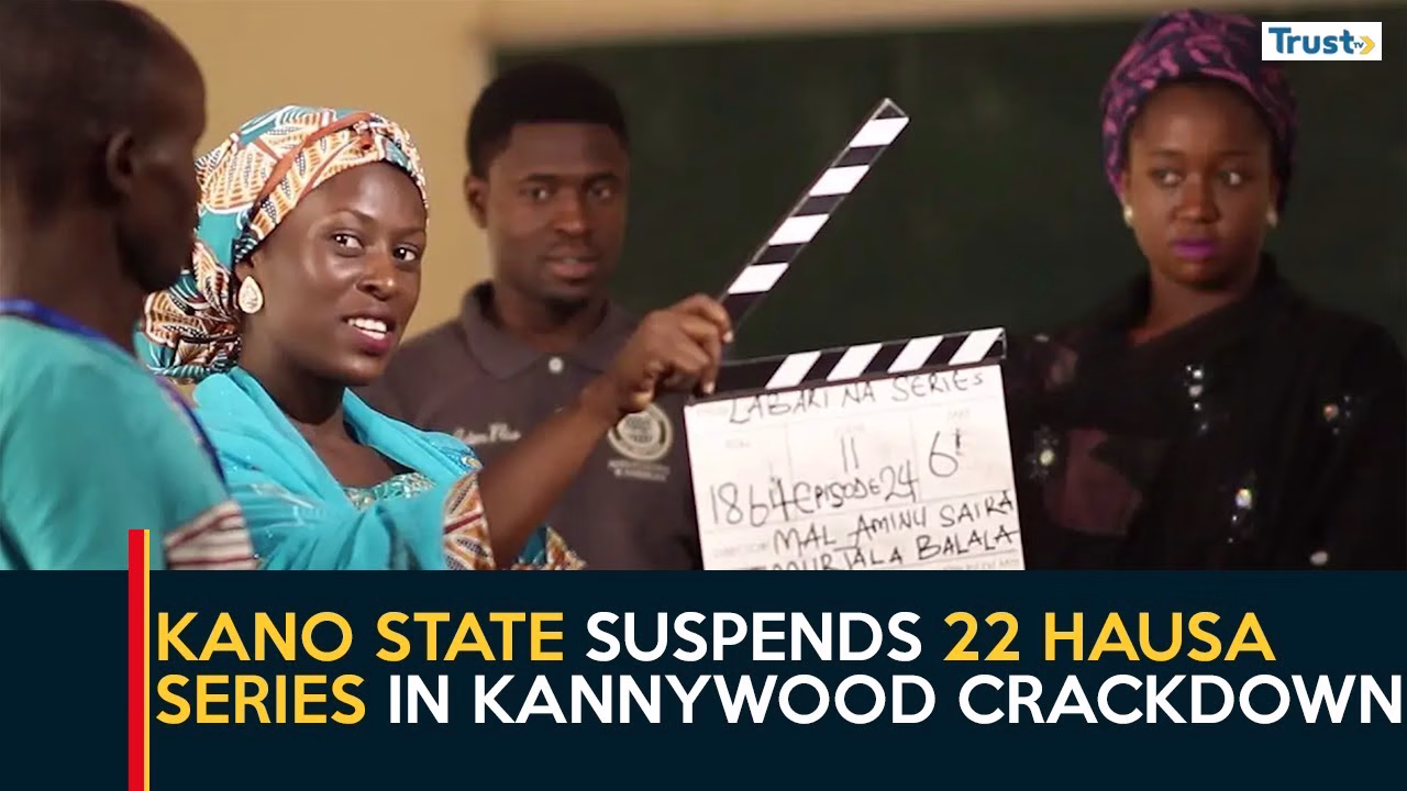 Kano state suspends 22 Hausa series in Kannywood crackdown + more 