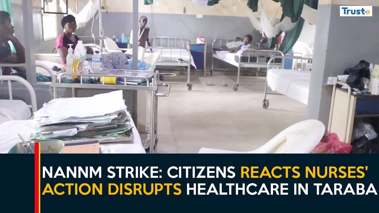 NANNM Strike: Citizens reacts nurses’ action disrupts healthcare in Taraba