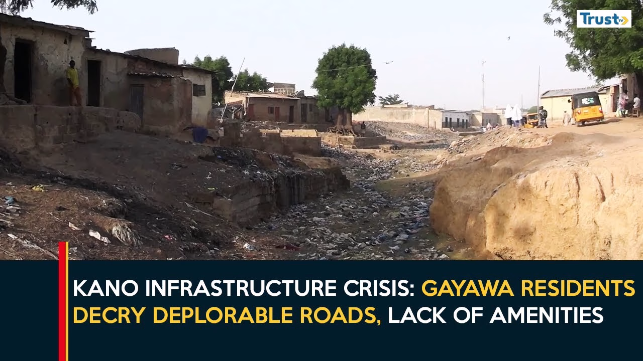 Kano Infrastructure Crisis: Gayawa residents decry deplorable roads, lack of amenities