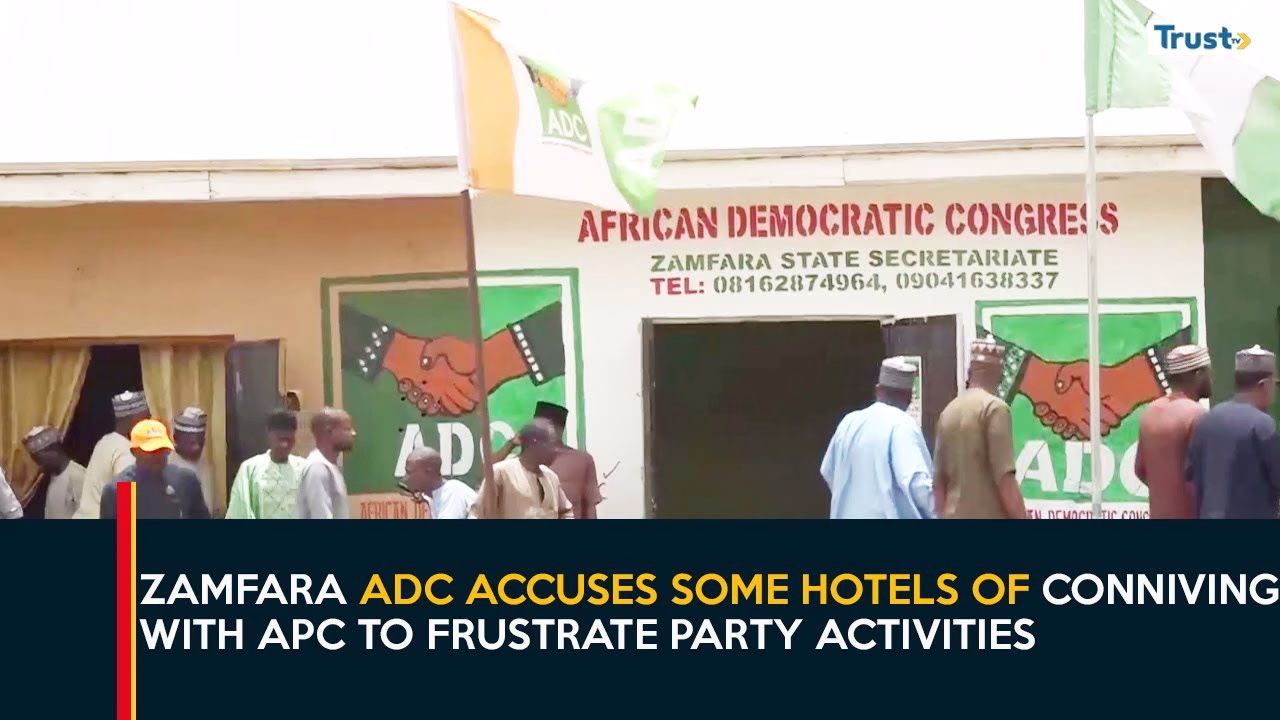 Party Politics: Zamfara ADC accuses some hotels of conniving with APC to frustrate party activities