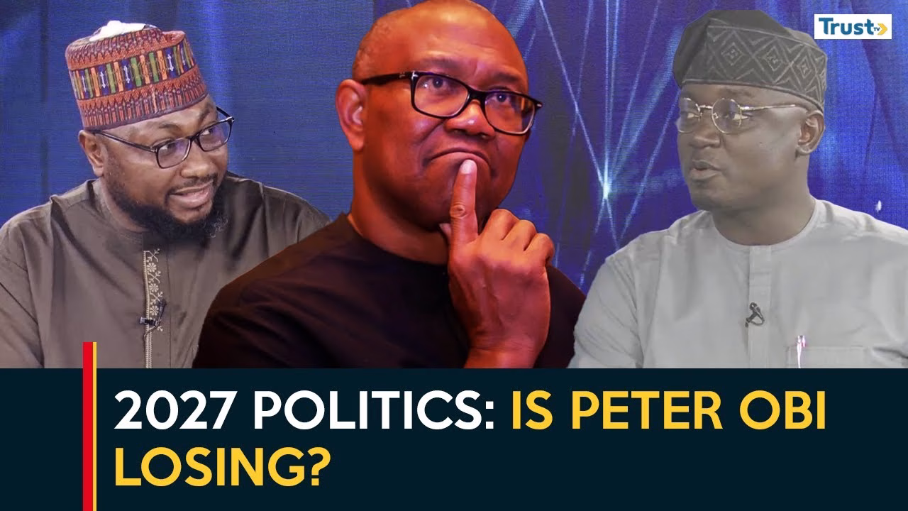2027 Politics: Is Peter Obi losing? 