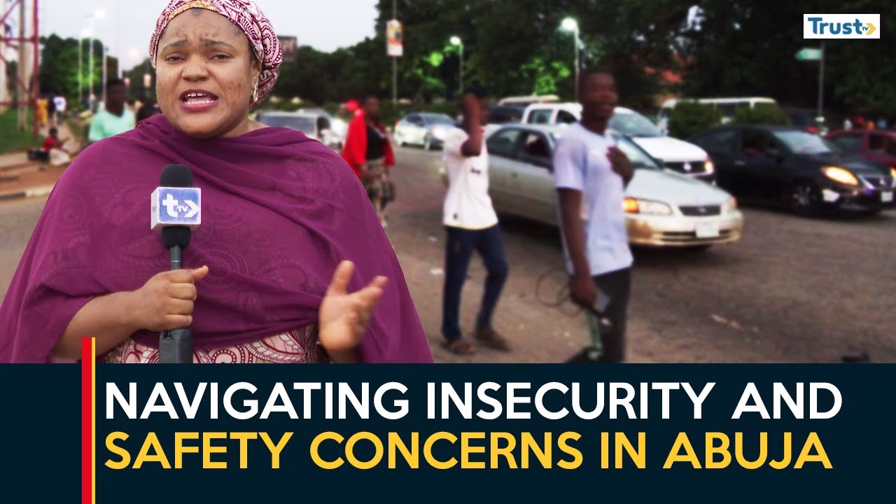 Navigating insecurity and safety concerns in Abuja