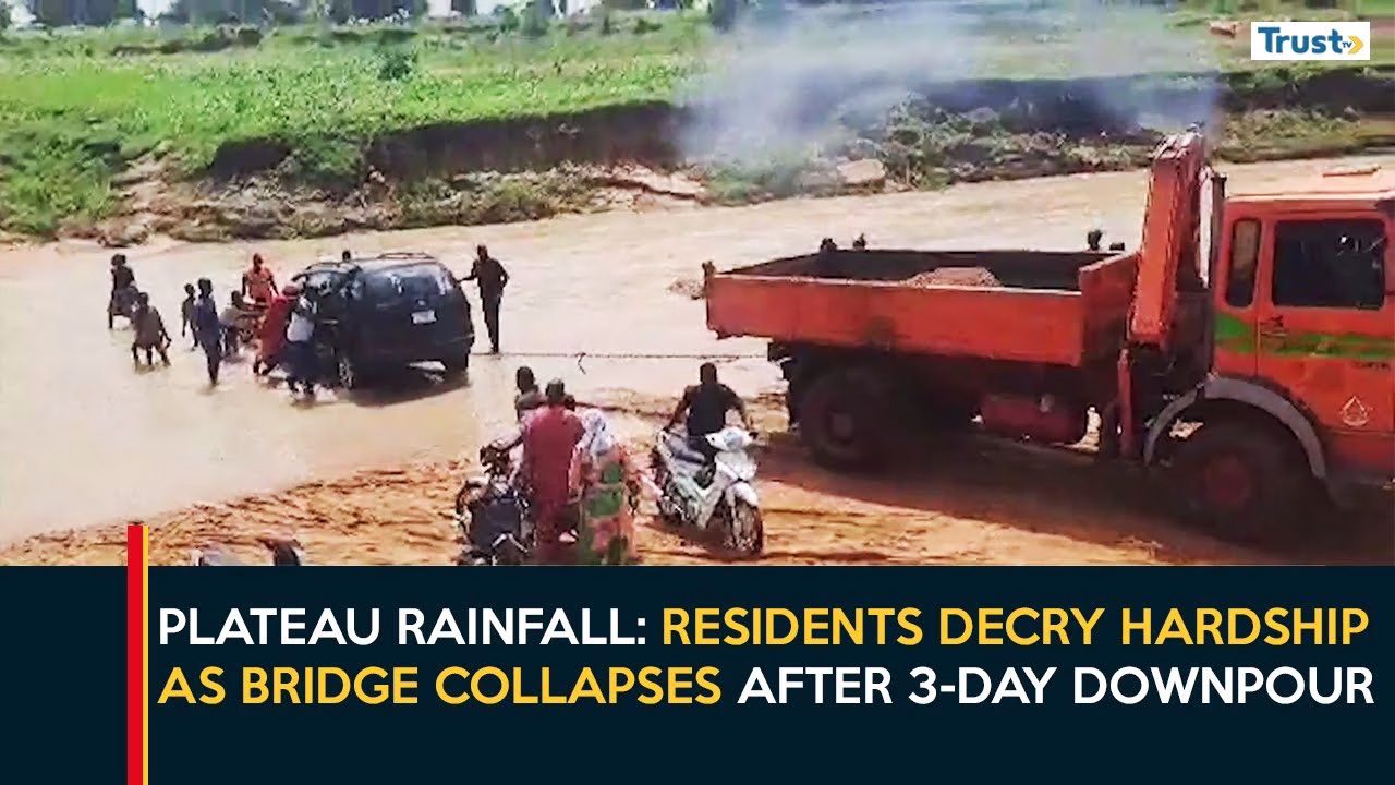 Plateau Rainfall: Residents decry hardship as bridge collapses after 3-day downpour