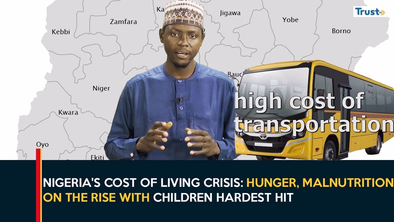 Nigeria’s Cost of Living Crisis: Hunger, malnutrition on the rise with children hardest hit