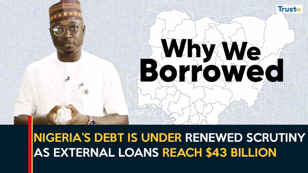 Nigeria’s debt is under renewed scrutiny as external loans reach $43 billion