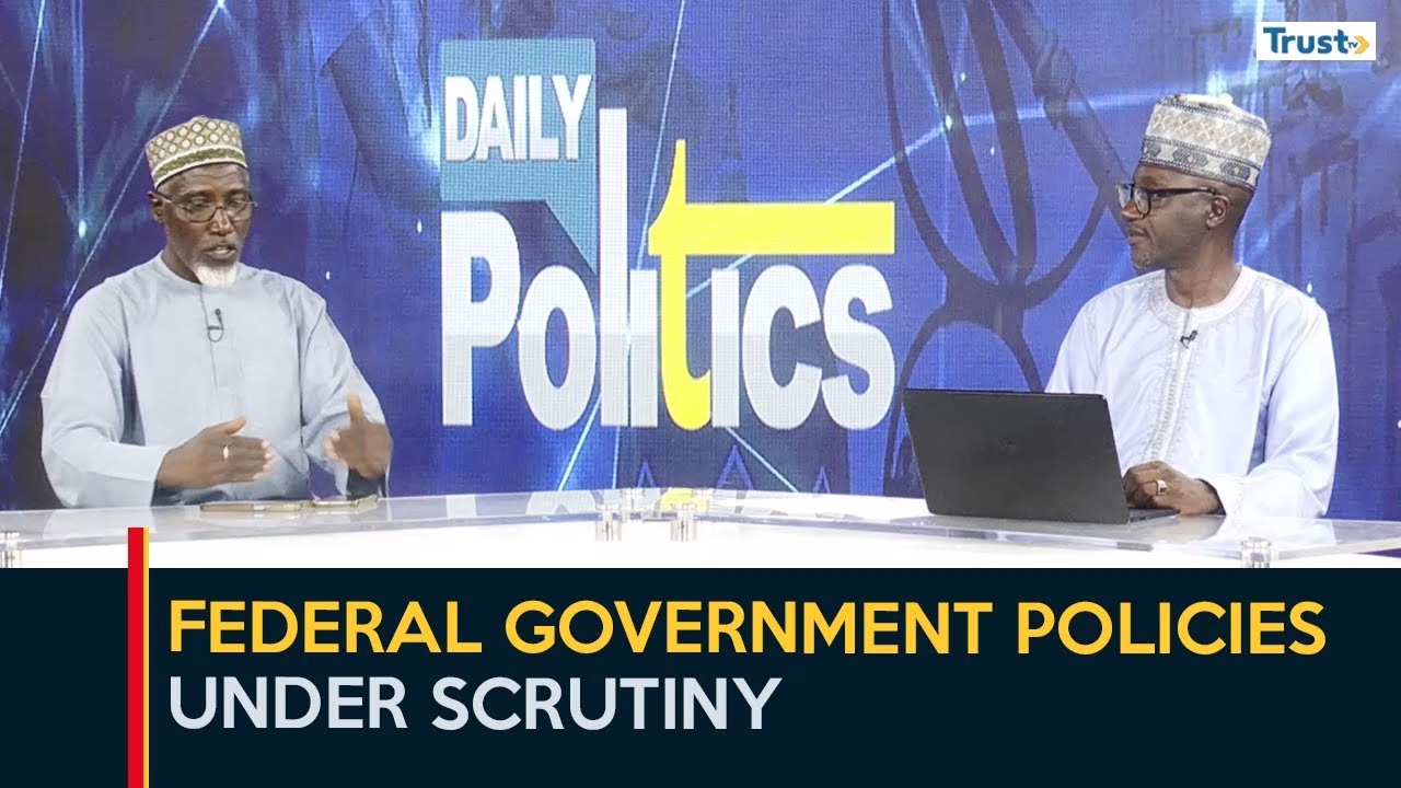 Federal Government’s policies under scrutiny