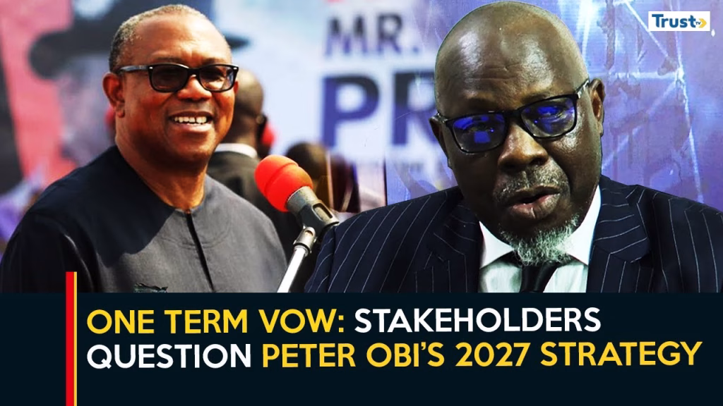 One Term Vow: Stakeholders question Peter Obi’s 2027 strategy
