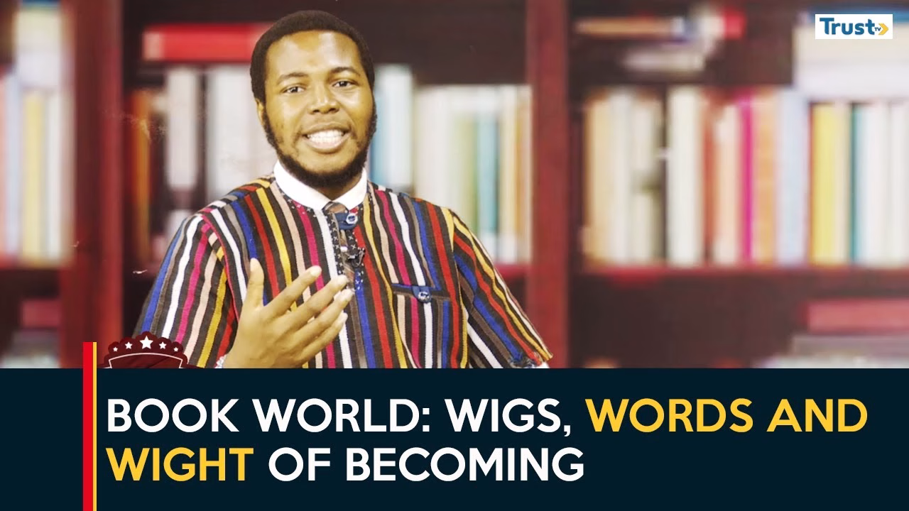 Wigs, words and wight of becoming
