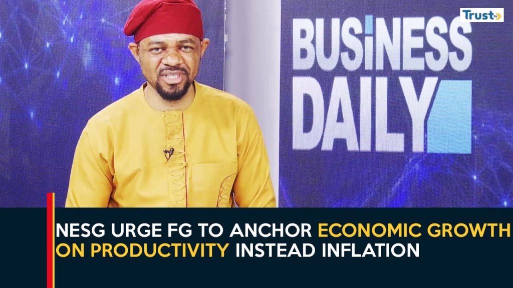NESG urge FG to anchor economic growth on productivity instead inflation