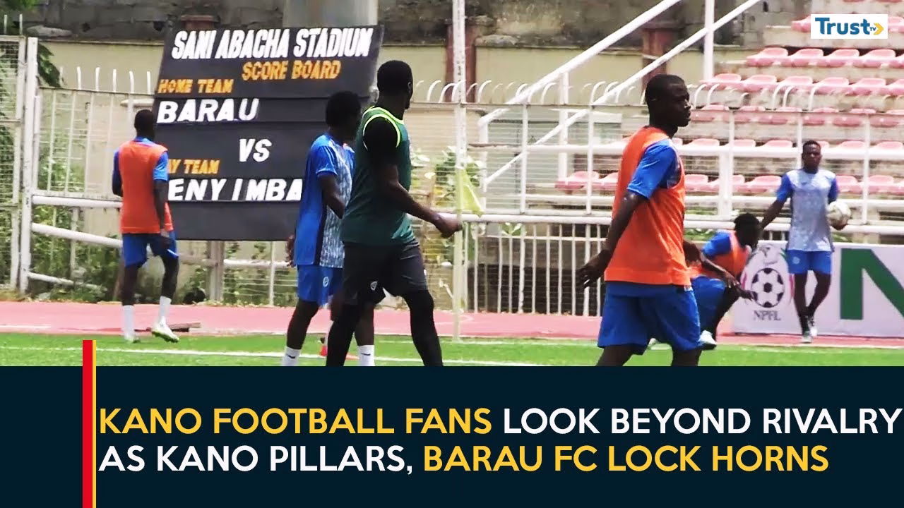 Inaugural Pyramid Derby: Kano football fans look beyond rivalry as Kano pillars, Barau FC lock horns