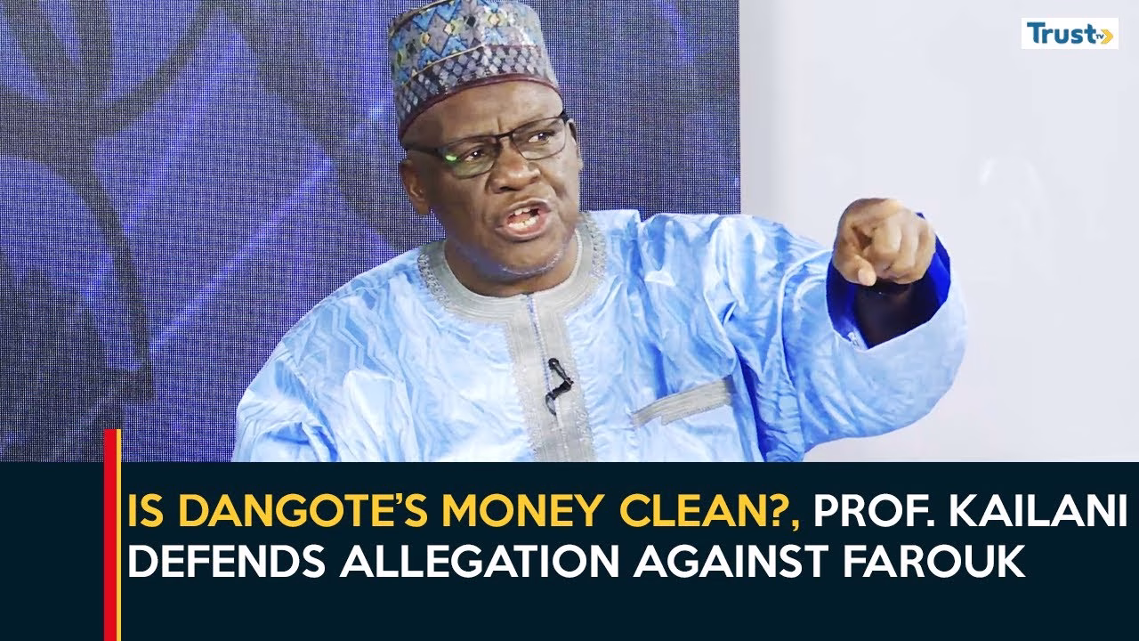 Is Dangote’s money clean?, Prof. Kailani defends allegation against Farouk