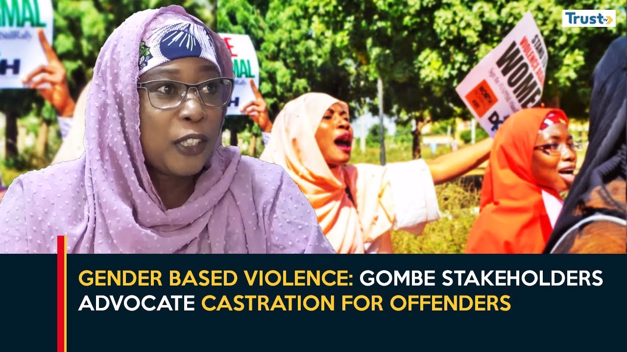 Gender Based Violence: Gombe Stakeholders Advocate Castration for Offenders