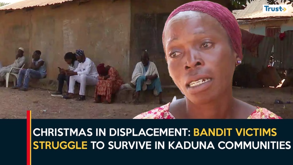 Christmas In Displacement: Bandit victims struggle to survive in Kaduna communities