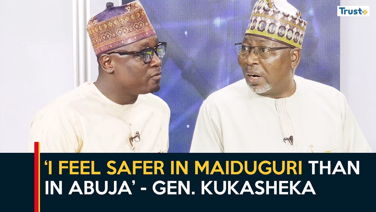 I feel safer in Maiduguri than in Abuja – Gen. Kukasheka | Daily Politics