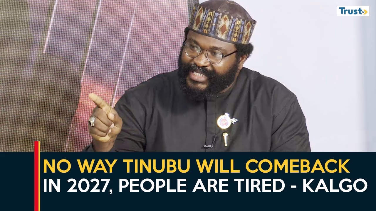 No way Tinubu will comeback in 2027, people are tired – Kalgo | Sunday Politics