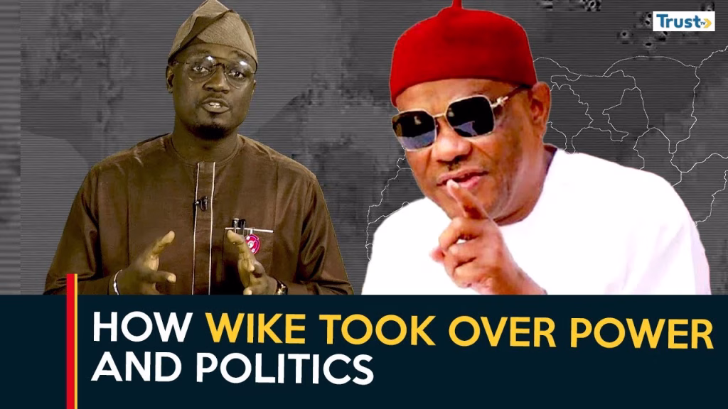 How Wike Took Over Power, Politics
