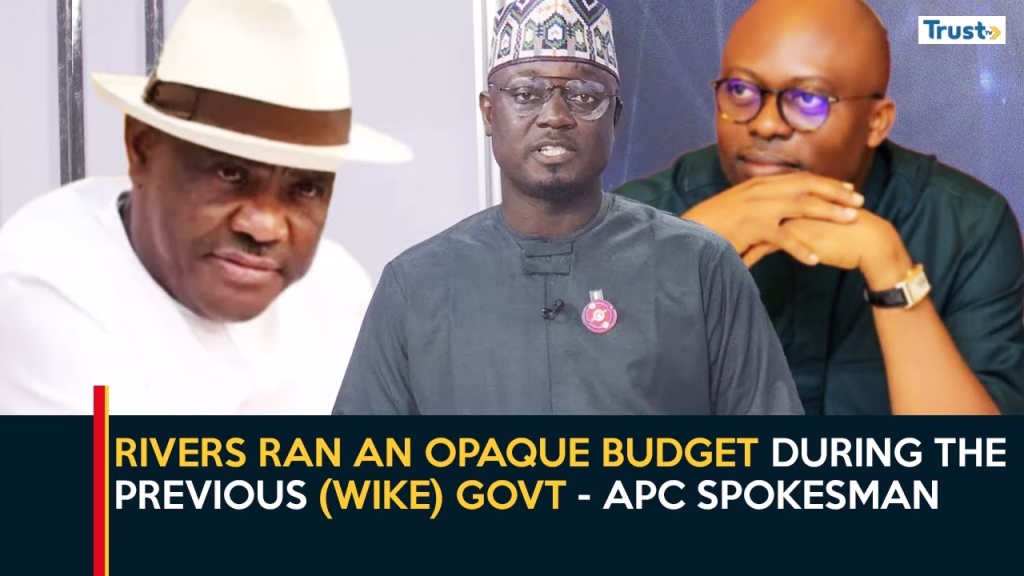 Rivers ran an opaque budget during the previous (Wike) govt – APC Spokesman | Daily Politics
