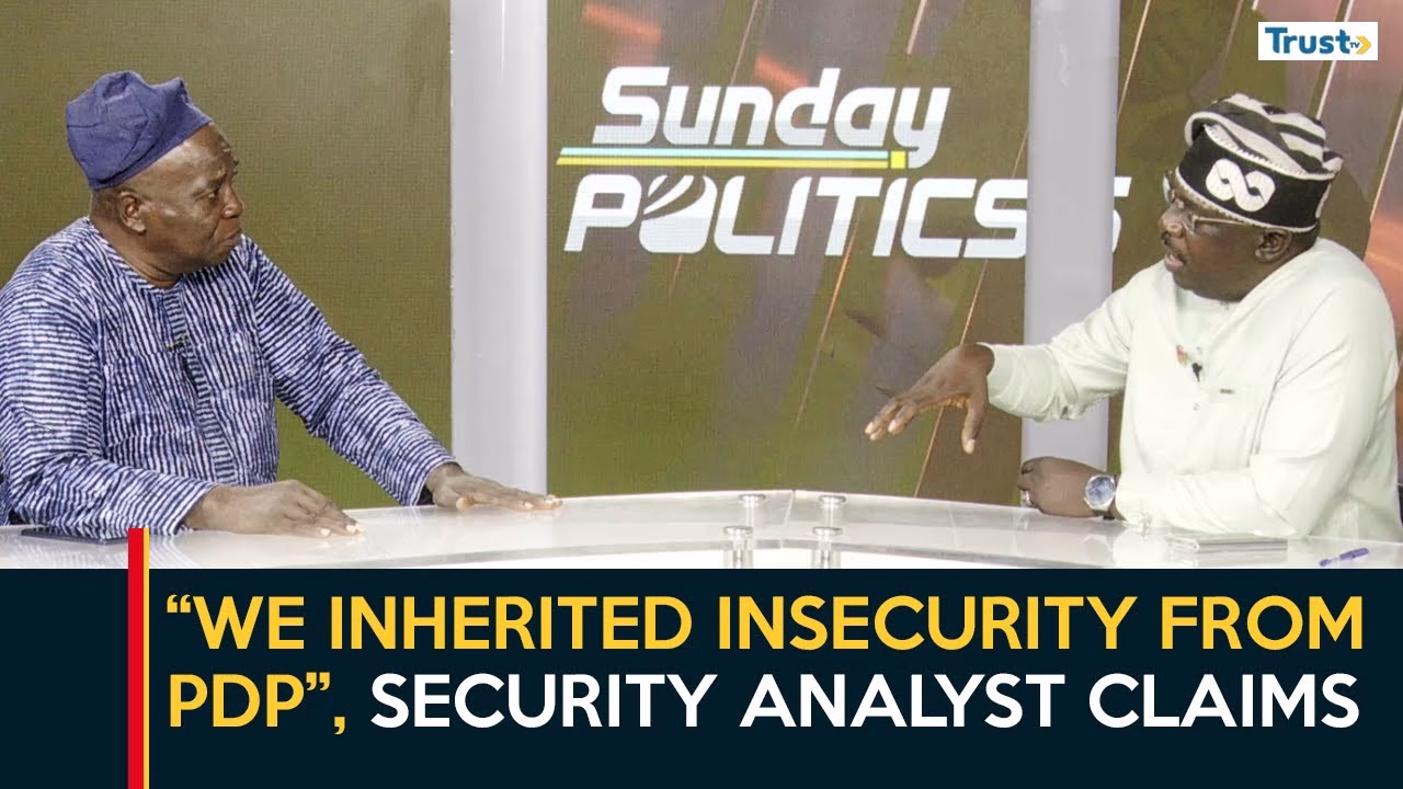 ‘We inherited insecurity from PDP’, Security analyst Claims | Sunday Politics