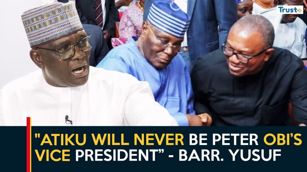 “Atiku will never be Peter Obi’s vice president, says Barr. Buhari Yusuf