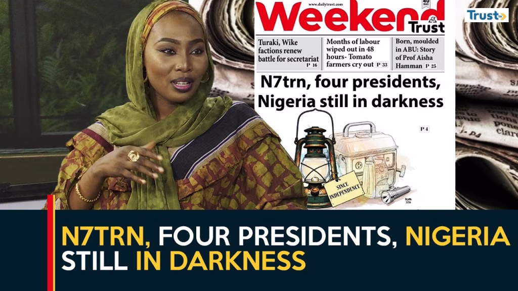 N7trn, four presidents, Nigeria still in darkness | Weekend Trust