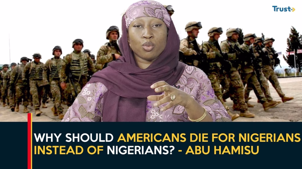 Why should Americans die for Nigerians instead of Nigerians? – Abu Hamisu