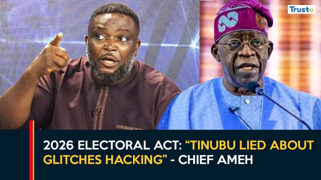 2026 Electoral Act: “Tinubu Lied About Glitches Hacking” – Chief Ameh