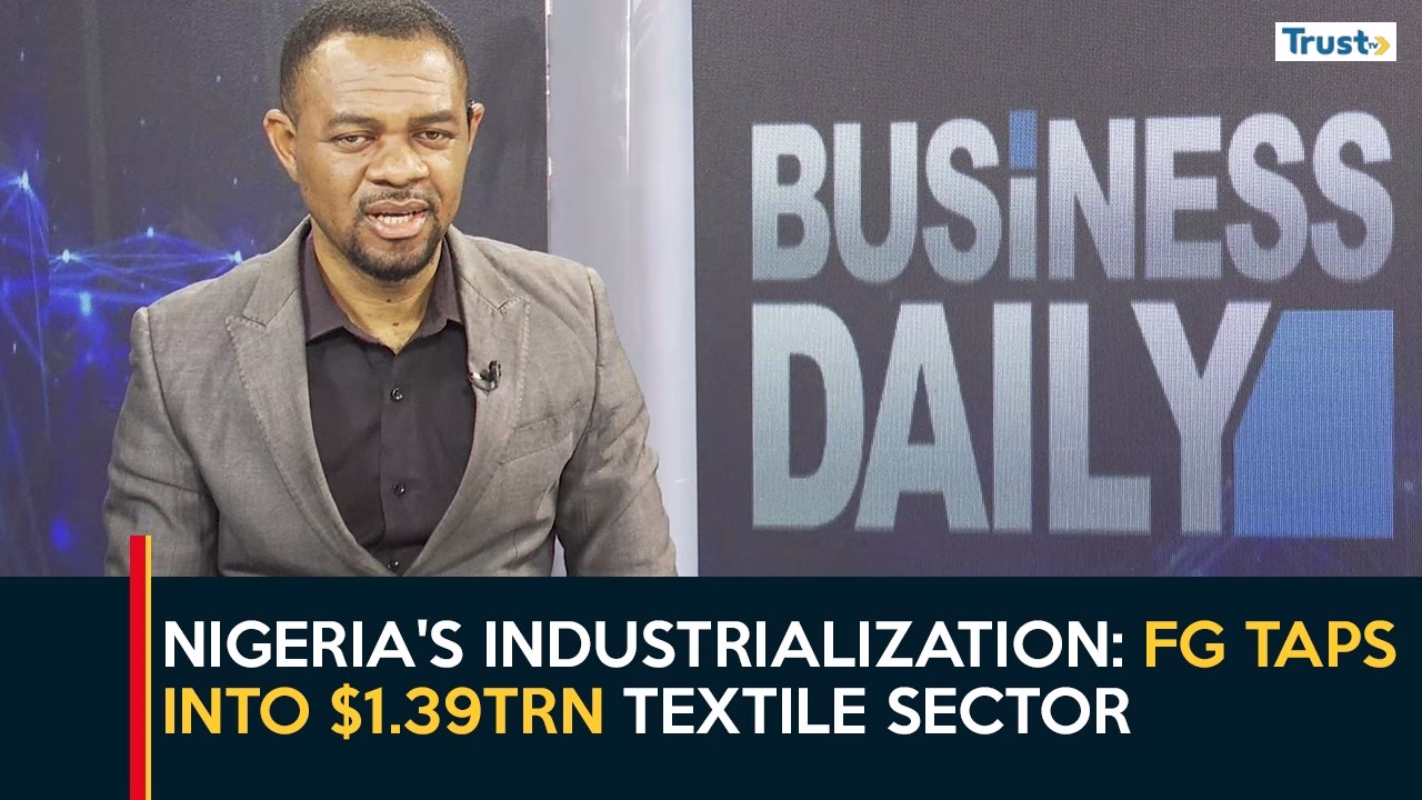 Nigeria’s Industrialization: FG taps into $1.39TRN textile sector