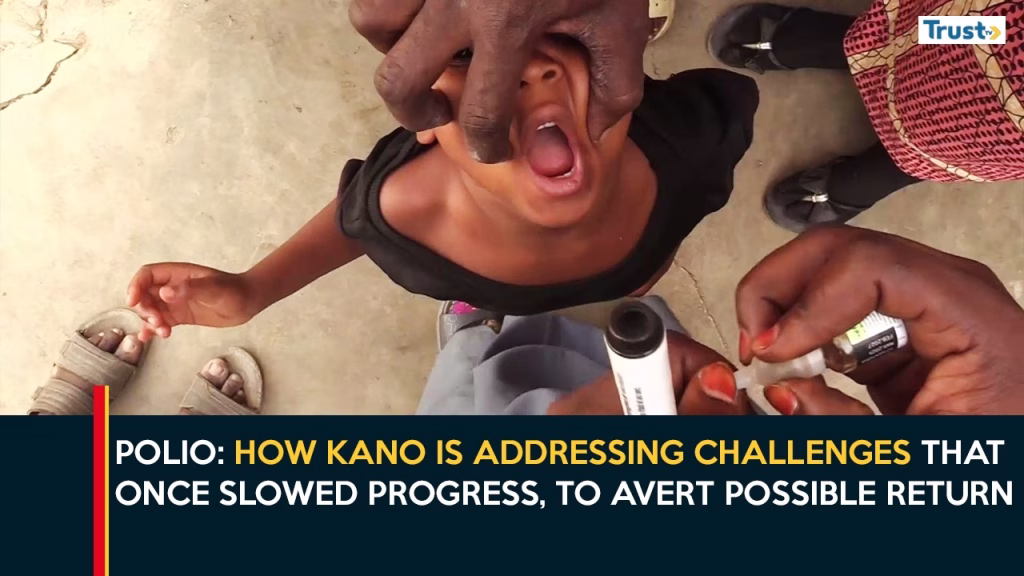Polio: How Kano Is Addressing Challenges That Once Slowed Progress, To Avert Possible Return