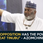 “No opposition has the Power to unseat Tinubu” – Azomchine Claims | Daily Politics