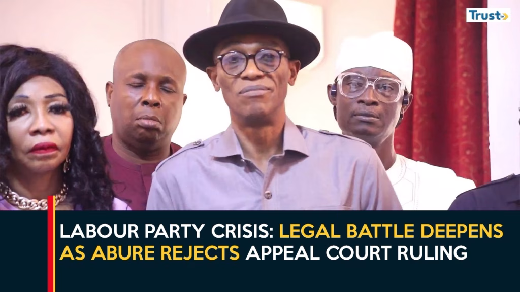 Labour Party Crisis: Legal battle Deepens as Abure Rejects Appeal Court Ruling