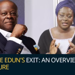 Wale Edun’s Exit: An overview of his tenure | Business Daily