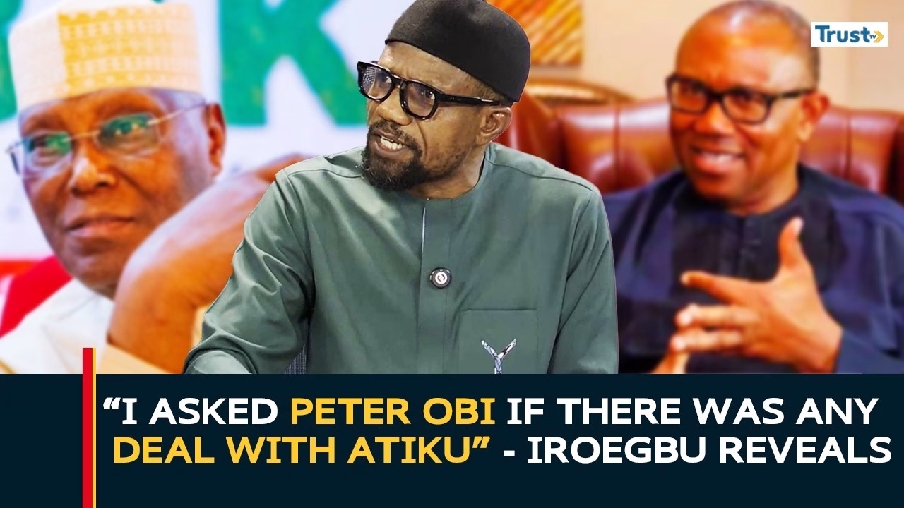 “I Asked Peter Obi If There Was Any Deal with Atiku” – Iroegbu reveals
