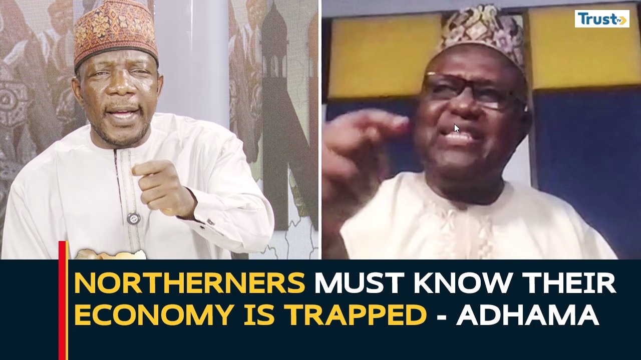 Northerners must know their economy is trapped – Adhama