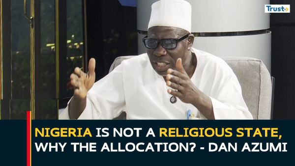 Nigeria is not a Religious state, why the allocation? – Dan Azumi questions FG